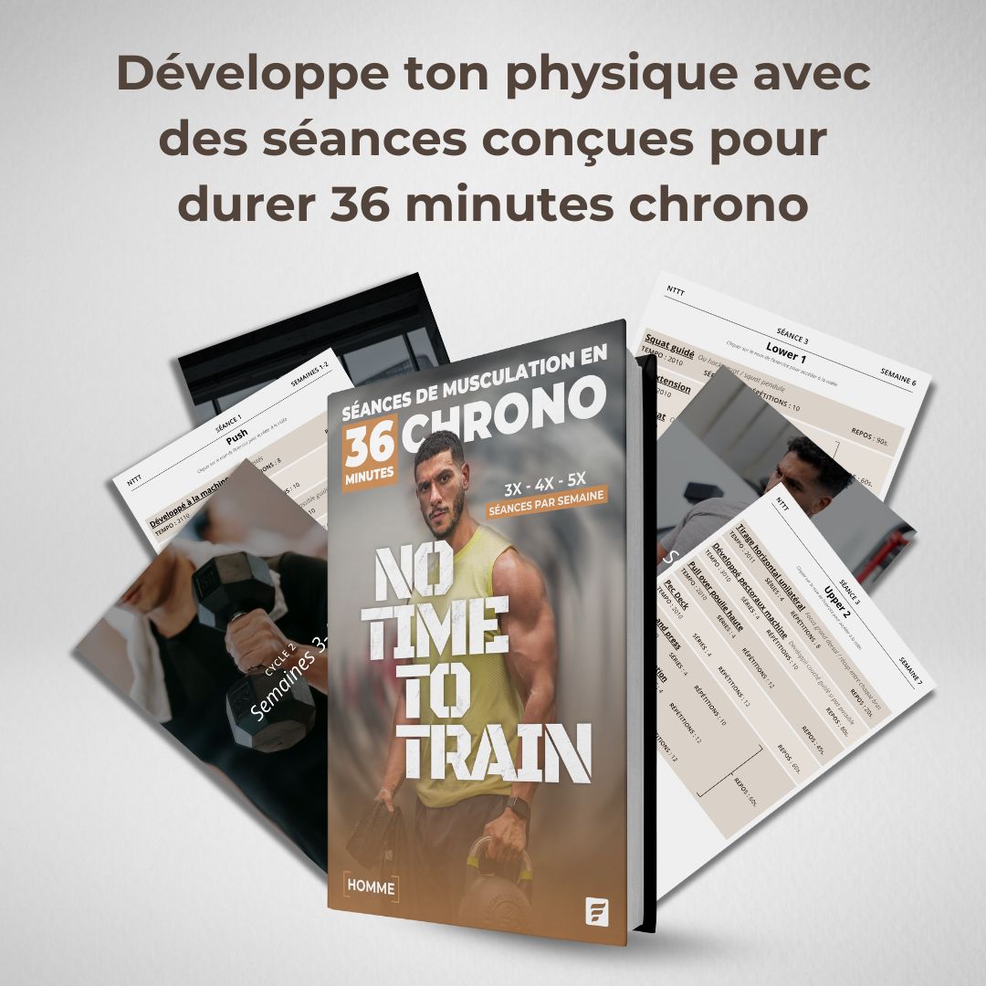 NO TIME TO TRAIN - EXPLOSE TES MUSCLES EN 36 MINUTES CHRONO - HOMME/FEMME